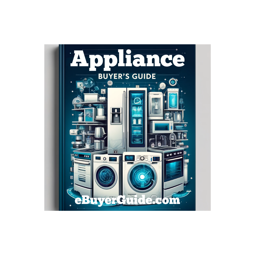 Appliance Buyer Guide